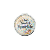 Mad Ally Compact Mirror; Don't Sweat, Sparkle