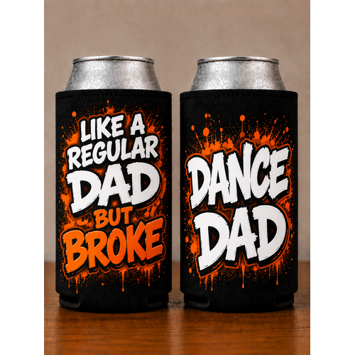 Dance Dad Stubby Holders - But Broke